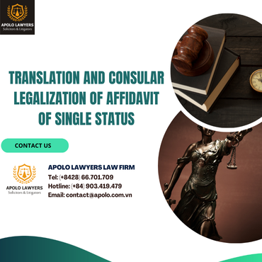 Translation and Consular Legalization of Affidavit of Single Status