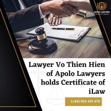 Lawyer Vo Thien Hien of Apolo Lawyers Law Firm holds Certificate from iLaw