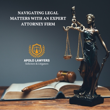 Navigating Legal Matters with an Expert Attorney Firm