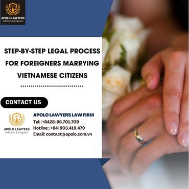 Step-by-Step Legal Process for Foreigners Marrying Vietnamese Citizens