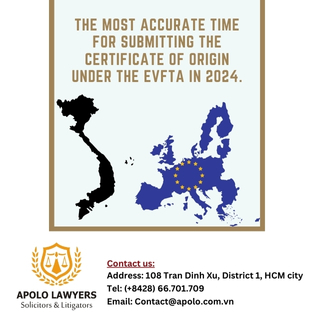 The most accurate time for submitting the Certificate of Origin under the EVFTA in 2024.
