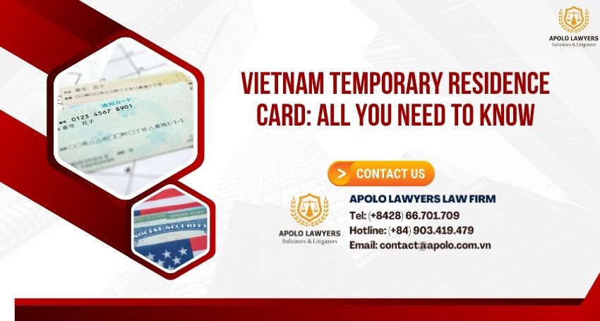 Vietnam Temporary Residence Card: All You Need to Know